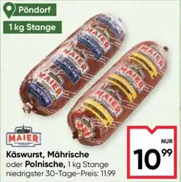 Maximarkt Maier Käswurst, Mährische oder Polnische Angebot