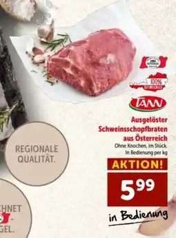 Interspar TANN Ausgelöster Schweinsschopfbraten Angebot