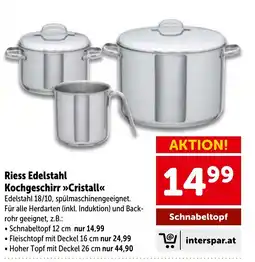 Interspar Riess Edelstahl Kochgeschirr »Cristall« Angebot