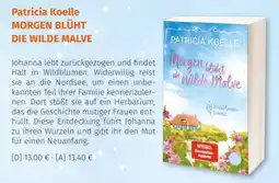 Müller Patricia Koelle Morgen blüht die Wilde Malve Angebot