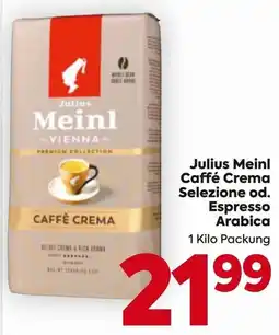 Billa Julius Meinl Caffé Crema Selezione od. Espresso Arabica Angebot