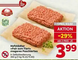 Billa Hofstädter »Fair zum Tier!« mageres Faschiertes Angebot