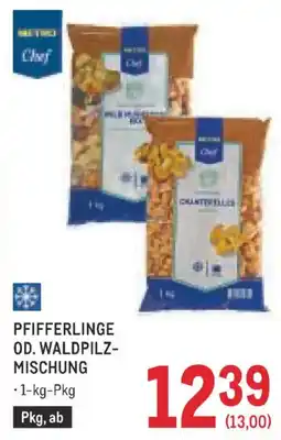 Metro Mucci Chef Pfifferlinge od. Waldpilz-Mischung Angebot
