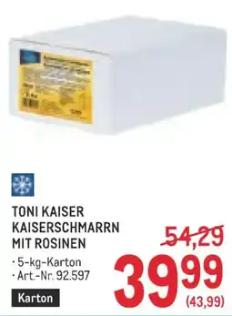 Metro TONI KAISER KAISERSCHMARRN MIT ROSINEN Angebot
