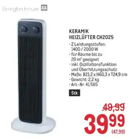 Metro Tamington House Keramik Heizlüfter CH2025 Angebot