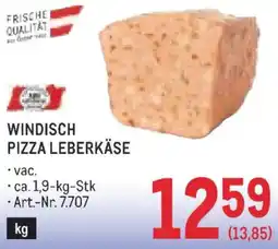 Metro Windisch Pizza Leberkäse Angebot