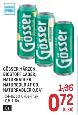 Metro Gösser Märzen, Biostoff Lager, Naturradler, Naturgold af od. Naturradler 0,0% Angebot