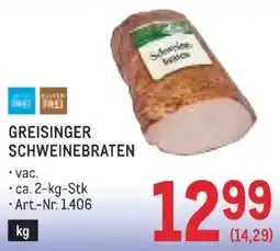 Metro Greisinger Schweinebraten Angebot