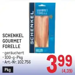 Metro Schenkel Gourmet Forelle Angebot