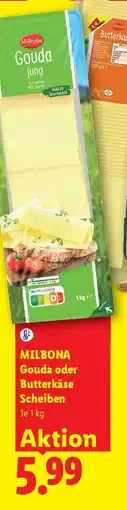 Lidl Milbona Gouda oder Butterkäse Scheiben Angebot