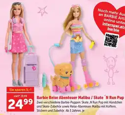 Interspar Barbie Reise Abenteuer Malibu / Skate 'N Run Pup Angebot