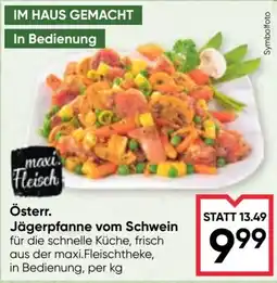 Maximarkt Österr. Jägerpfanne vom Schwein Angebot