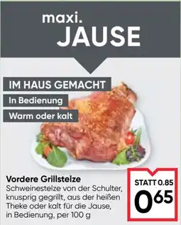 Maximarkt maxi. Jause Vordere Grillstelze Angebot