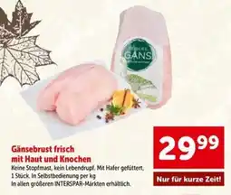 Interspar Gänsebrust frisch mit Haut und Knochen Angebot