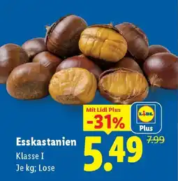 Lidl Esskastanien Klasse I Angebot