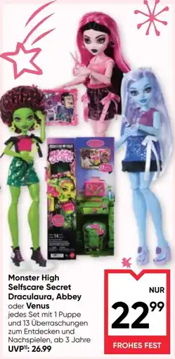 Maximarkt Monster High Selfscare Secret Draculaura, Abbey oder Venus Angebot