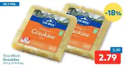 T&G Tirol Milch Graukäse Angebot
