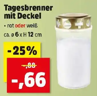 Tagesbrenner mit Deckel