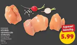 PENNY Federike Hühner-Oberkeulen-Schnitzel Angebot
