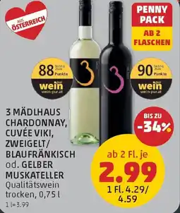 PENNY 3 MÄDLHAUS Chardonnay, Cuvée Viki, Zweigelt/Blaufränkisch od. Gelber Muskateller Angebot