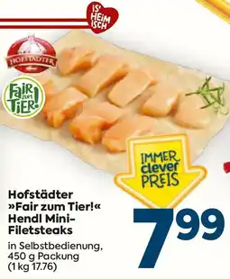 Billa Hofstädter »Fair zum Tier!« Hendl Mini-Filetsteaks Angebot