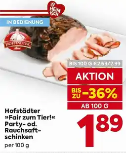 Billa Hofstädter »Fair zum Tier!« Party- od. Rauchsaft-schinken Angebot