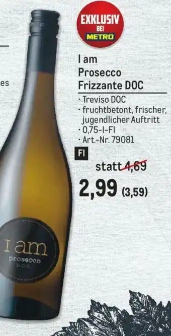 Metro I am Prosecco Frizzante DOC Angebot