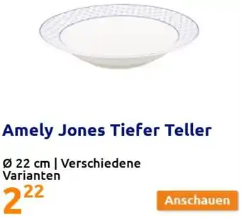 Action Amely Jones Tiefer Teller 22 cm Angebot