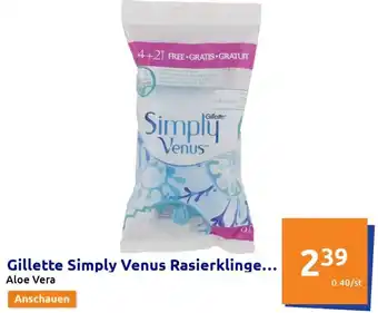 Action Gillette Simply Venus Rasierklinge Aloe Vera Angebot
