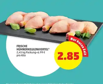 PENNY Frische Hühnerkeulenviertel 2,45kg Angebot