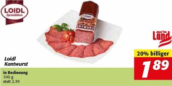 Nah&Frisch Loidl Kantwurst 100 g Angebot