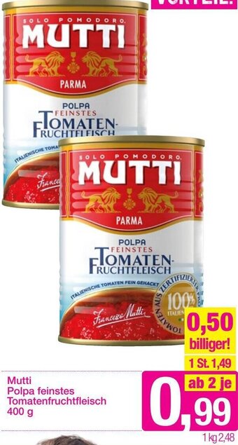 Sutterlüty Mutti Polpa Feinstes Tomatenfruchtfleisch 400g Angebot