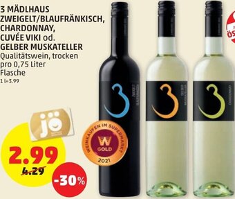 PENNY 3 Mädlhaus Zweigelt/Blaufränkisch, Chardonnay, Cuvée Viki od. Gelber Muskateller 0,75 Liter Angebot