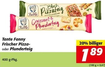 Nah&Frisch Tante Fanny Frischer Pizza- oder Plunderteig 400 g Angebot