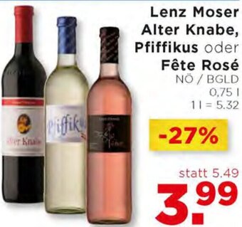 Unimarkt Lenz Moser Alter Knabe, Pfiffikus oder Fête Rosé 0,75 L Angebot