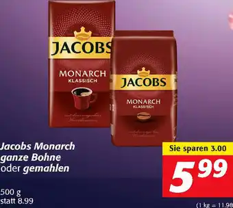 Nah&Frisch Jacobs Monarch Ganze Bohne oder Gemahlen 500 g Angebot