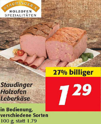 Nah&Frisch Staudinger Holzofen Leberkäse 100 g Angebot