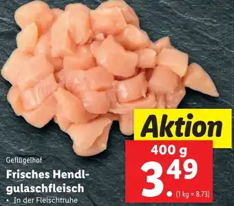 Lidl Frisches Hendlgulaschfleisch 400 g Angebot