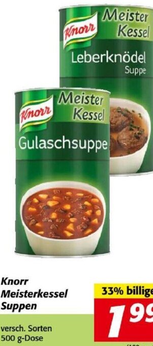 Nah&Frisch Knorr Meisterkessel Suppen 500 g Angebot