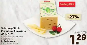 Unimarkt SalzburgMilch Premium Almkönig 45% F.i.T. 100 g Angebot