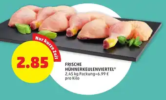 PENNY Frische Hühnerkeulenviertel 2,45 Angebot