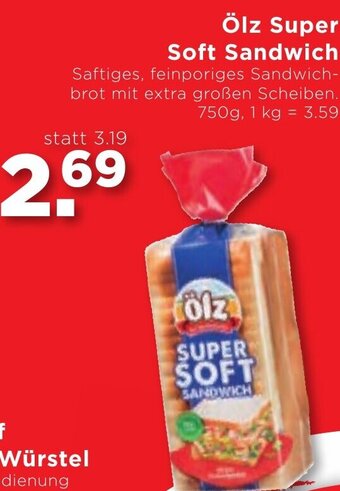 Unimarkt Ölz Super Soft Sandwich 750 g Angebot