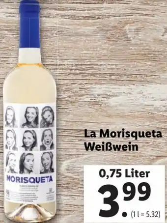 Lidl La Morisqueta Weißwein 0,75 Liter Angebot