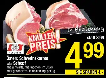 Maximarkt Österr. Schweinskarree oder Schopf per kg Angebot