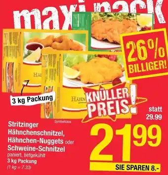 Maximarkt Stritzinger Hähnchenschnitzel, Hähnchen-Nuggets oder Schweine-Schnitzel 3 kg Angebot