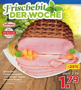 Unimarkt Schirnhofer Farmerschinken oder Berger Putenfarmerschiken 100 g Angebot