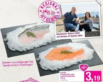Sutterlüty Lä ndle Forellenfilet oder Lachsforellenfilet 100 g Angebot
