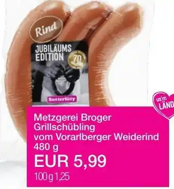 Sutterlüty Metzgerei Broger Grillschübling vom Vorarlberger Weiderind 480 g Angebot