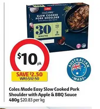Coles Coles Made Easy Slow Cooked Pork Shoulder With Apple & Bbq Sauce offer