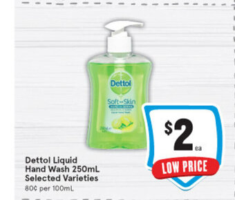 IGA Dettol Liquid Hand Wash 250mL offer